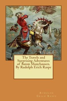 Paperback The Travels and Surprising Adventures of Baron Munchausen.By Rudolph Erich Raspe Book
