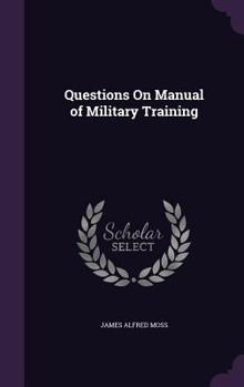 Hardcover Questions On Manual of Military Training Book