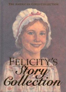 Hardcover Felicity's Story Collection Book