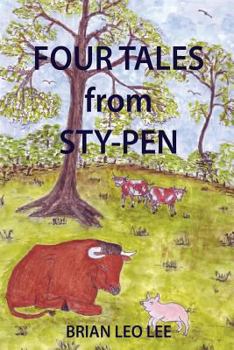Paperback Four Tales from Sty-Pen Book