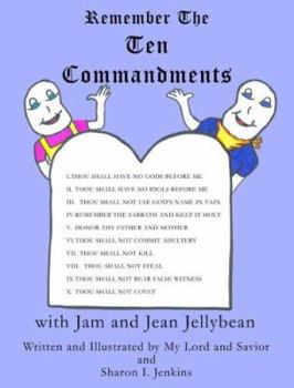Paperback Remember the Ten Commandments with Jam & Jean Jellybean Book