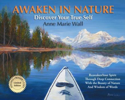 Paperback Awaken in Nature : Discover Your True Self Book