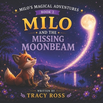Paperback Milo and the Missing Moonbeam Book