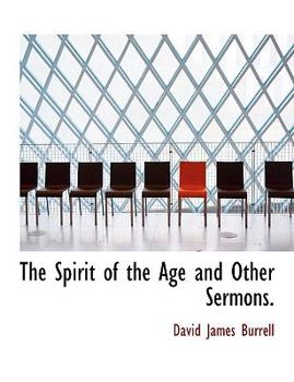 Paperback The Spirit of the Age and Other Sermons. Book