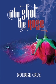 Paperback Who Shot the Rose Book