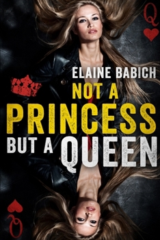 Paperback Not A Princess But A Queen Book