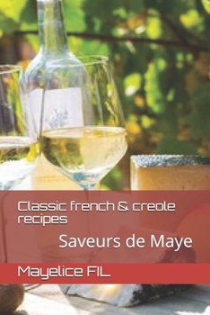 Paperback Saveurs de Maye: Easy French and Creole Recipes Book