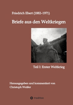 Paperback Briefe aus den Weltkriegen: Teil I: Erster Weltkrieg [German] Book
