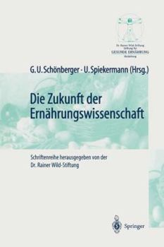 Paperback Die Zukunft Der Ernährungswissenschaft [German] Book