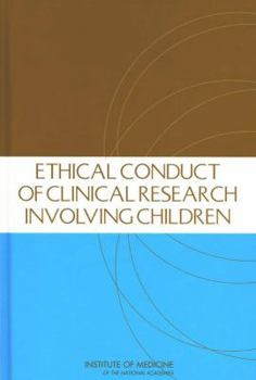 Hardcover Ethical Conduct of Clinical Research Involving Children Book