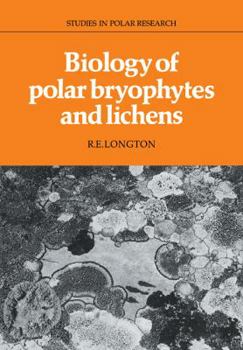 Biology of Polar Bryophytes and Lichens (Studies in Polar Research) - Book  of the Studies in Polar Research