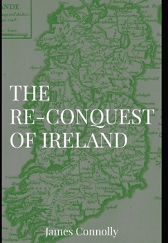 Hardcover The Re-Conquest of Ireland Book