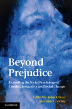 Paperback Beyond Prejudice: Extending the Social Psychology of Conflict, Inequality and Social Change Book