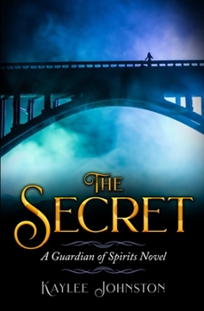 Paperback The Secret: A Guardian of Spirits Novel Book