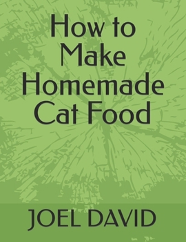 Paperback How to Make Homemade Cat Food Book