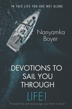 Paperback Devotions To Sail You Through Life! Book