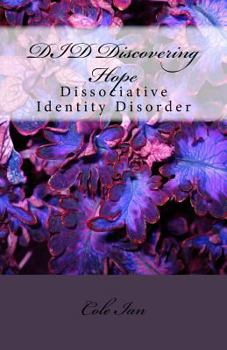 Paperback DID Discovering Hope: Dissociative Identity Disorder Book