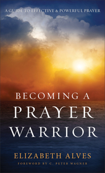 Mass Market Paperback Becoming a Prayer Warrior Book