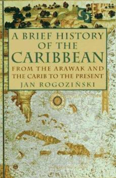 Mass Market Paperback A Brief History of the Caribbean: From the Arawak and the Carib to the Present Book