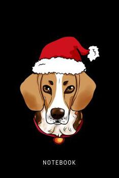 Notebook: Happy Beagle Dog Wearing A Christmas Hat