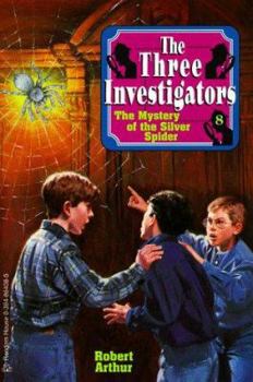 The Mystery of the Silver Spider (Alfred Hitchcock and The Three Investigators, #8) - Book #24 of the Die drei Fragezeichen (Hörspiele)