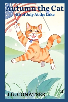 Autumn the Cat: 4th of July At the Lake