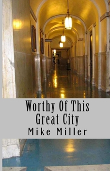 Paperback Worthy of This Great City Book