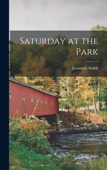 Hardcover Saturday at the Park Book