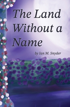 Paperback The Land Without A Name Book