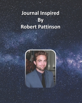 Journal Inspired by Robert Pattinson
