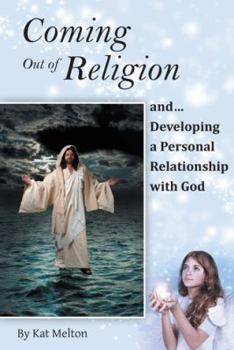 Paperback Coming Out of Religion and Developing a Personal Relationship with God Book