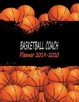 Paperback Basketball Plays Book: Calendar, Organizer & Notebook for Academic Year 2019-2020 - Many Balls Book