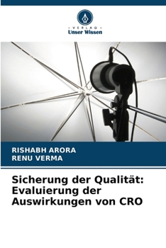 Paperback Sicherung der Qualität: Evaluierung der Auswirkungen von CRO [German] Book