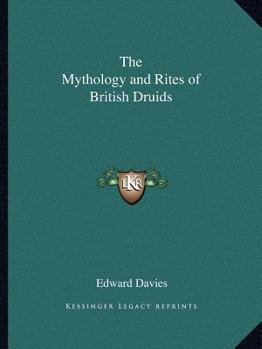 Paperback The Mythology and Rites of British Druids Book