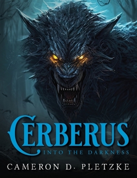 Paperback Cerberus Into The Darkness Book