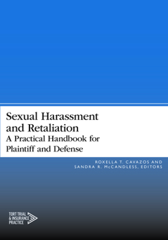 Paperback Sexual Harassment and Retaliation: A Practical Guide for Plaintiff and Defense Book