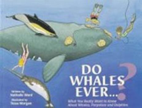 Paperback Do Whales Ever...? Book