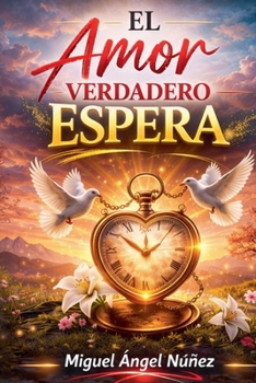 Paperback El amor verdadero espera [Spanish] Book