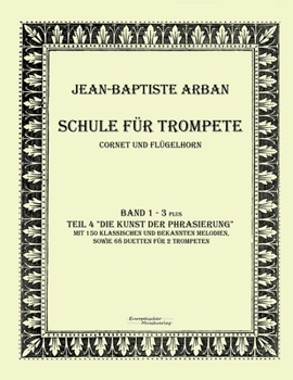 Paperback Arban Schule für Trompete: Teil 1 - 4 [German] Book