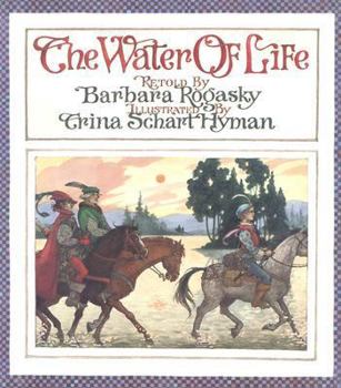 Hardcover The Water of Life: A Tale from the Brothers Grimm Book