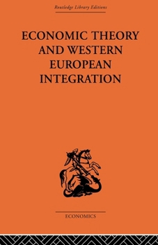 Paperback Economic Theory and Western European Intergration Book