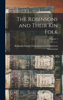 The Robinsons and Their kin Folk; Volume 4
