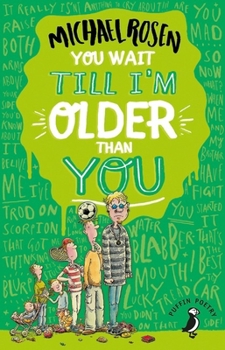 Paperback You Wait Till I'm Older Than You! Book