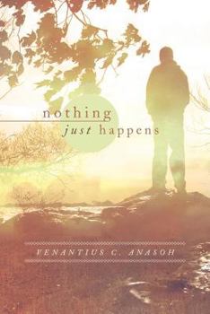 Paperback Nothing Just Happens Book