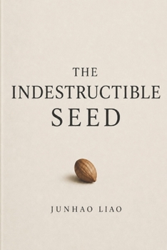 Paperback The Indestructible Seed Book