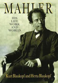Paperback Mahler: His Life, Work and World Book