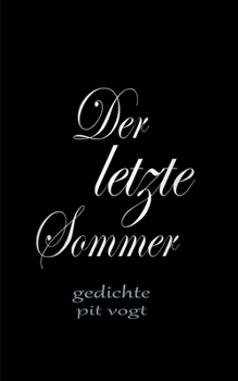 Paperback Der letzte Sommer: Gedichte [German] Book
