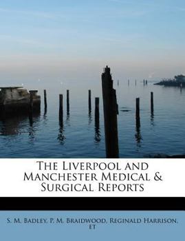 Paperback The Liverpool and Manchester Medical & Surgical Reports Book