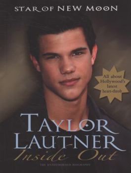 Paperback Taylor Lautner Inside Out: The Unauthorised Biography. Mel Williams Book