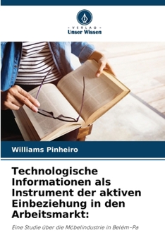 Paperback Technologische Informationen als Instrument der aktiven Einbeziehung in den Arbeitsmarkt [German] Book